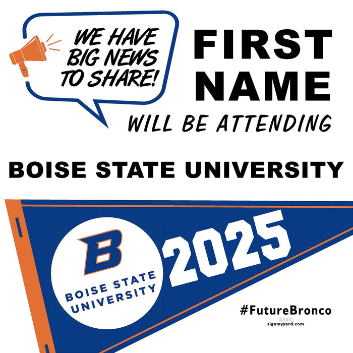 Boise State University 24x24 College Acceptance Yard Sign (Option B)