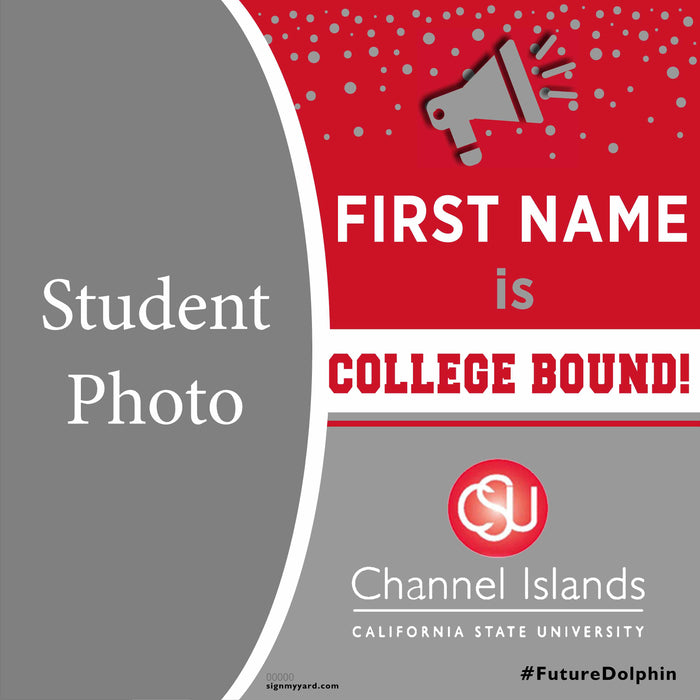 CSU Channel Islands 24x24 College Acceptance Yard Sign with Photo(Option C)