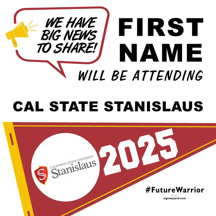 Cal State University Stanislaus 24x24 College Acceptance Yard Sign (Option B)