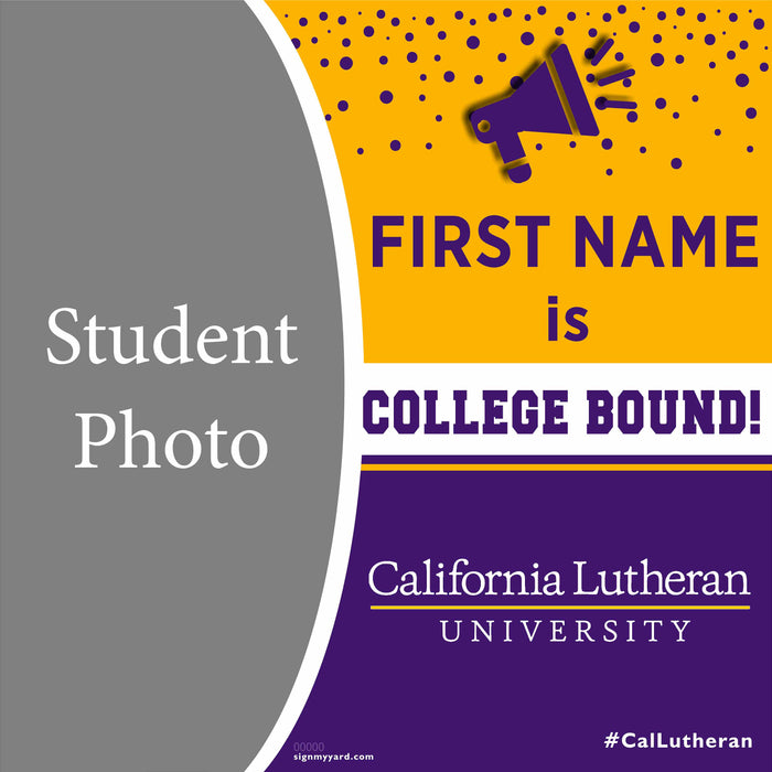 California Lutheran University 24x24 College Acceptance Yard Sign with Photo(Option C)