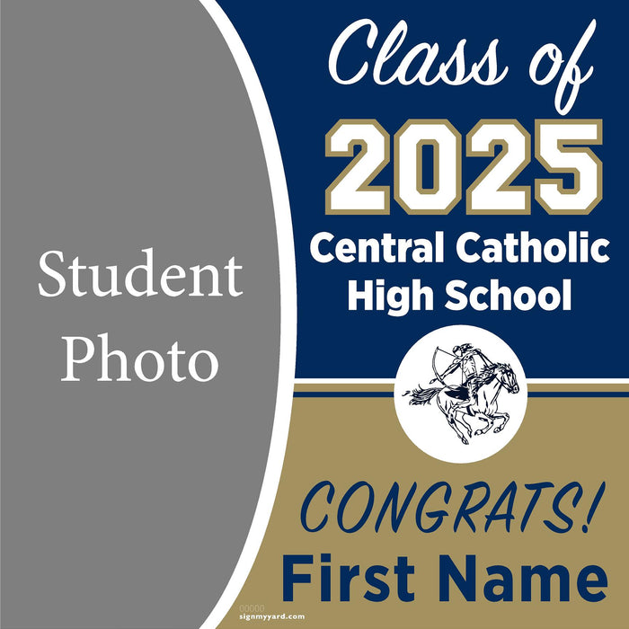 Central Catholic High School 24x24 Class of 2025 Yard Sign (Option C)