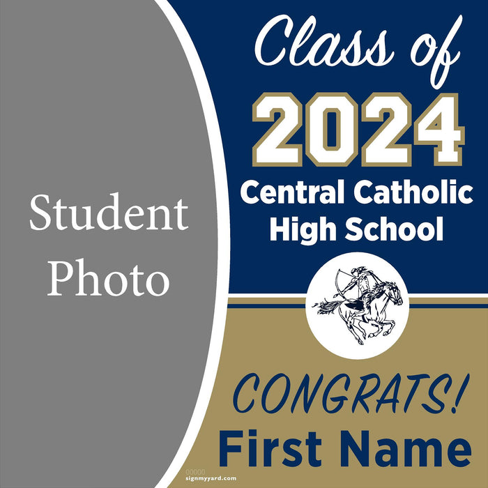 Central Catholic High School 24x24 Class of 2024 Yard Sign with Photo(Option C)