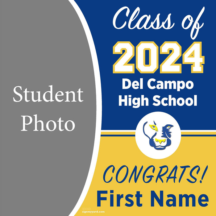 Del Campo High School 24x24 Class of 2024 Yard Sign with Photo(Option C)