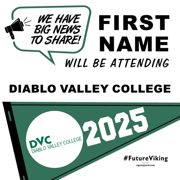 Diablo Valley College 24x24 College Acceptance Yard Sign (Option B)