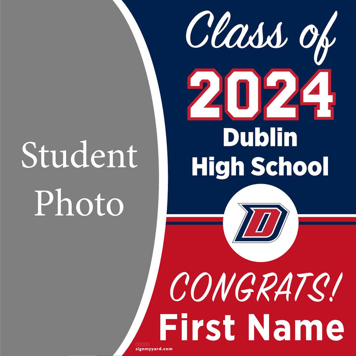 Dublin High School 24x24 Class of 2024 Yard Sign with Photo(Option F)