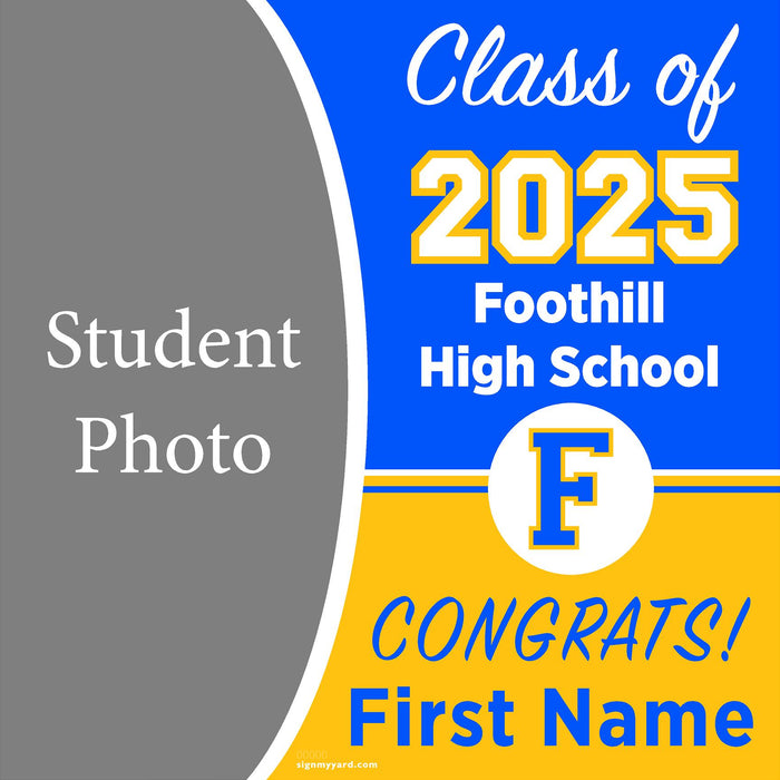 Foothill High School 24x24 Class of 2025 Yard Sign (Option C)