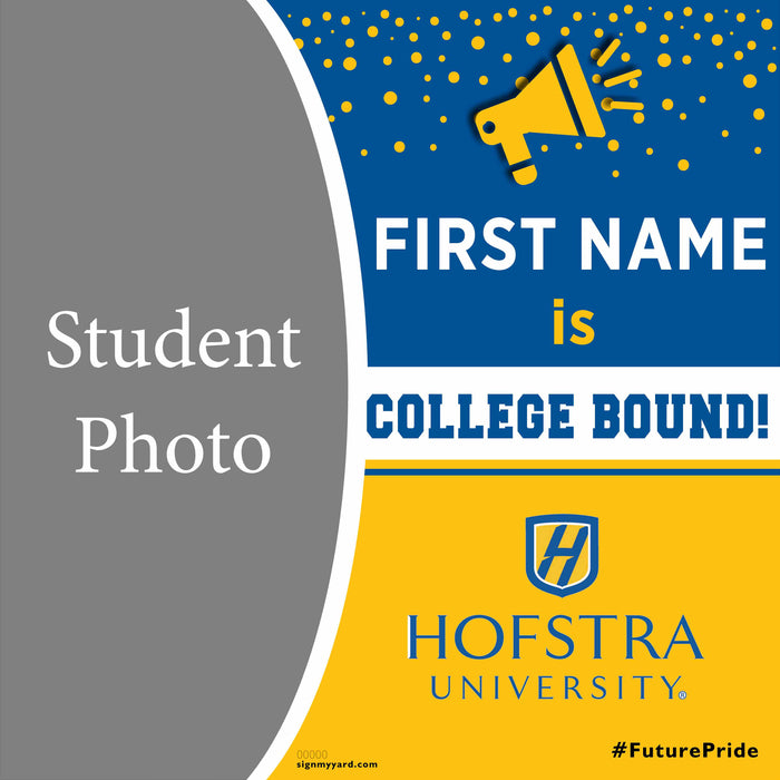 Hofstra University 24x24 College Acceptance Yard Sign with Photo(Option C)