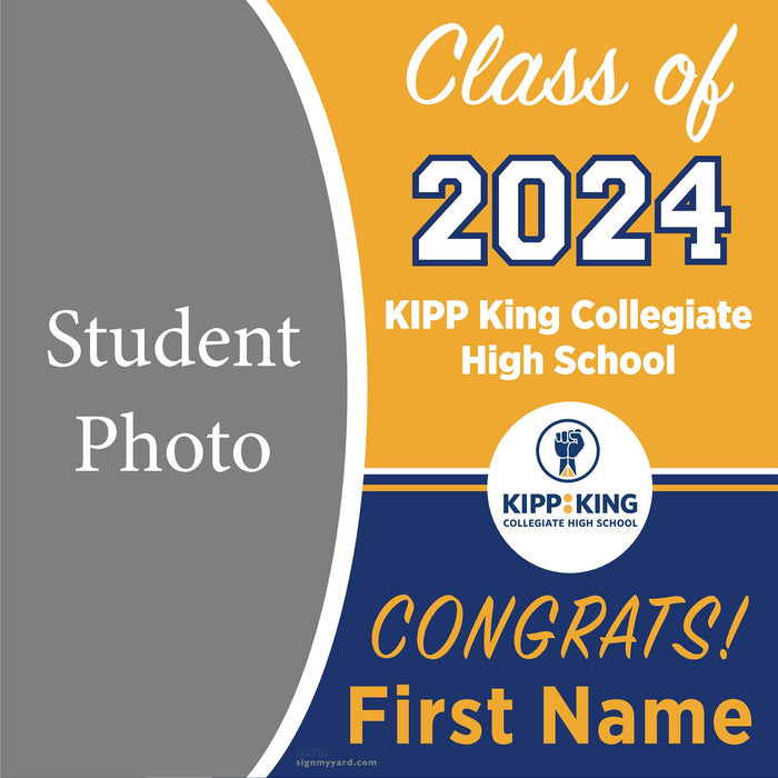 KIPP KING Collegiate High School 24x24 Class of 2024 Yard Sign with Photo(Option C)