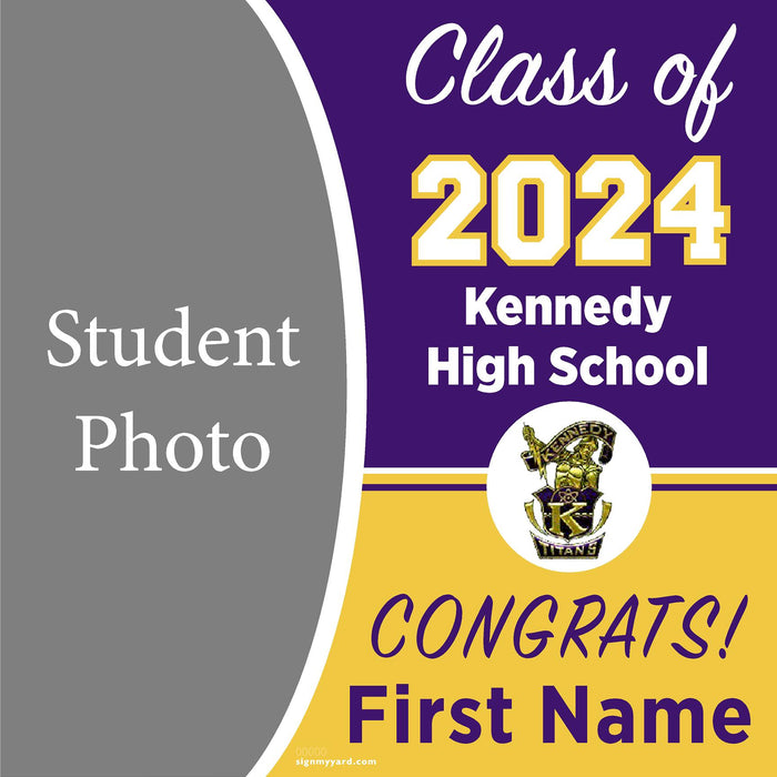 Kennedy High School 24x24 Class of 2024 Yard Sign with Photo(Option C)