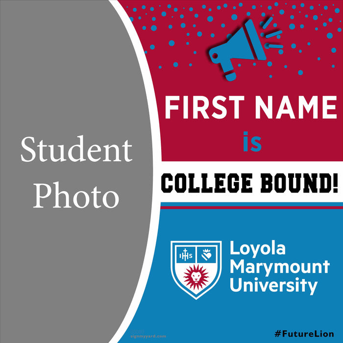 Loyola Marymount University 24x24 College Acceptance Yard Sign with Photo(Option C)