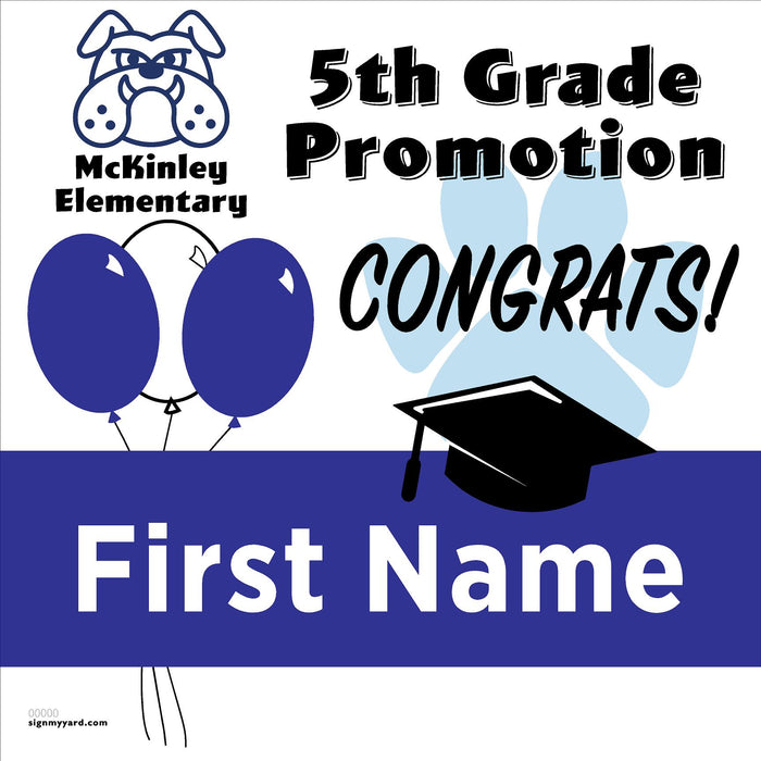 McKinley Elementary School 5th Grade Promotion 24x24 Yard Sign (Option C)