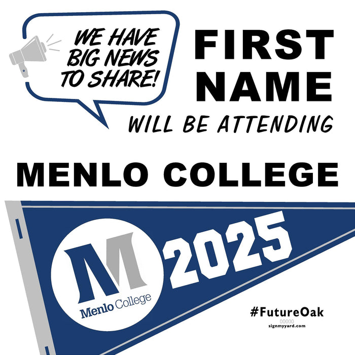 Menlo College 24x24 College Acceptance Yard Sign (Option B)