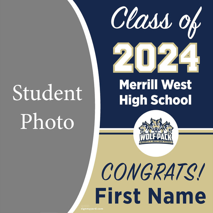 Merrill West High School 24x24 Class of 2024 Yard Sign with Photo(Option C)