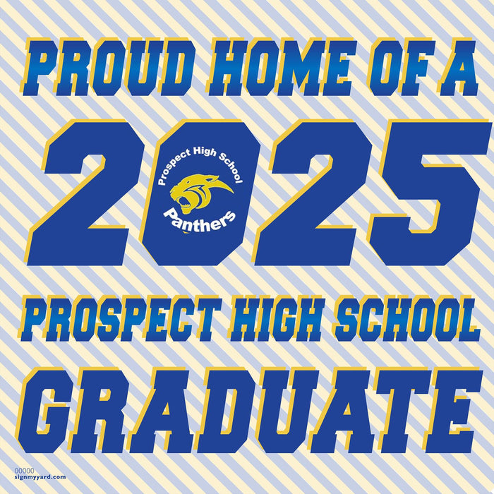 Prospect High School 24x24 Class of 2025 Yard Sign (Option D)