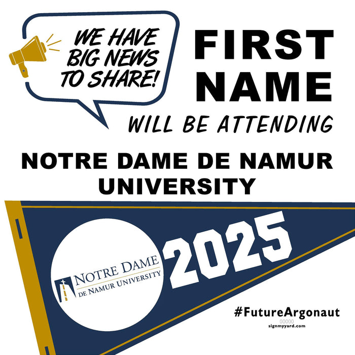 Notre Dame de Namur University 24x24 College Acceptance Yard Sign (Option B)