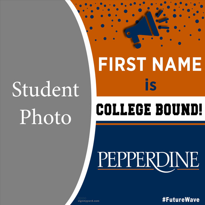 Pepperdine University 24x24 College Acceptance Yard Sign with Photo(Option C)