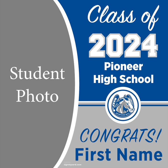 Pioneer High School 24x24 Class of 2024 Yard Sign with Photo(Option C)