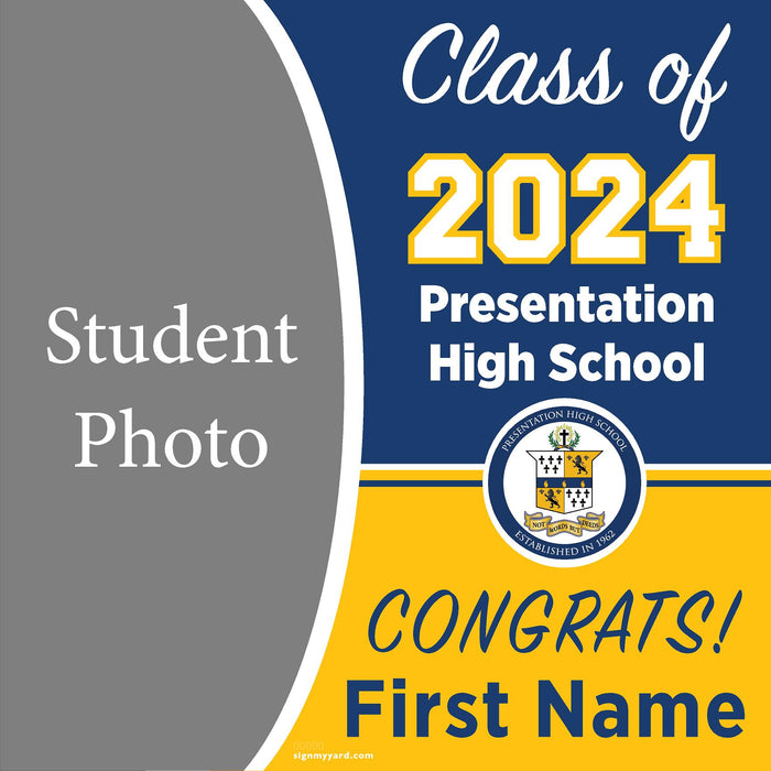 Presentation High School 24x24 Class of 2024 Yard Sign with Photo(Option C)