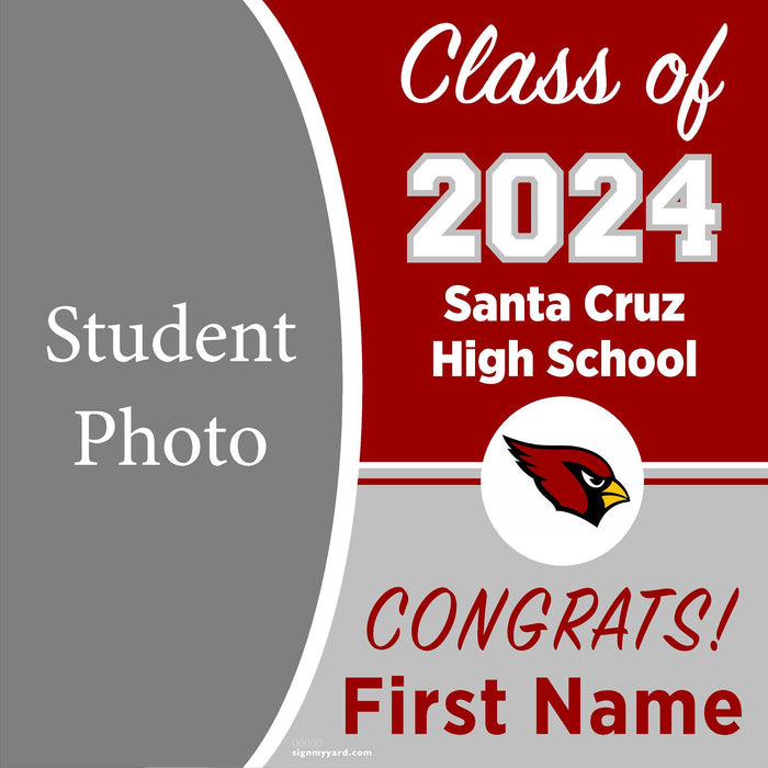 Santa Cruz High School 24x24 Class of 2024 Yard Sign with Photo(Option C)