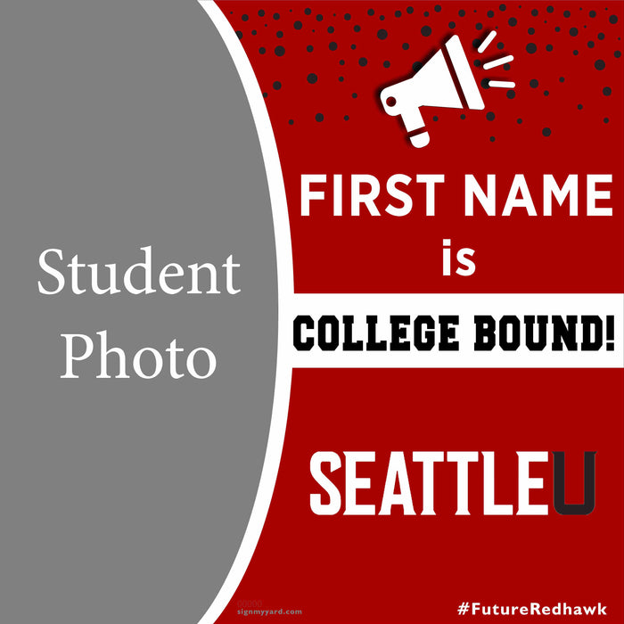 Seattle University 24x24 College Acceptance Yard Sign with Photo(Option C)