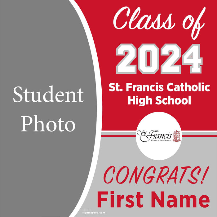 St. Francis Catholic High School 24x24 Class of 2024 Yard Sign with Photo(Option C)