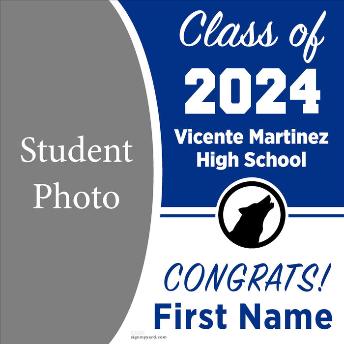 Vicente Martinez High School 24x24 Class of 2024 Yard Sign with Photo(Option C)