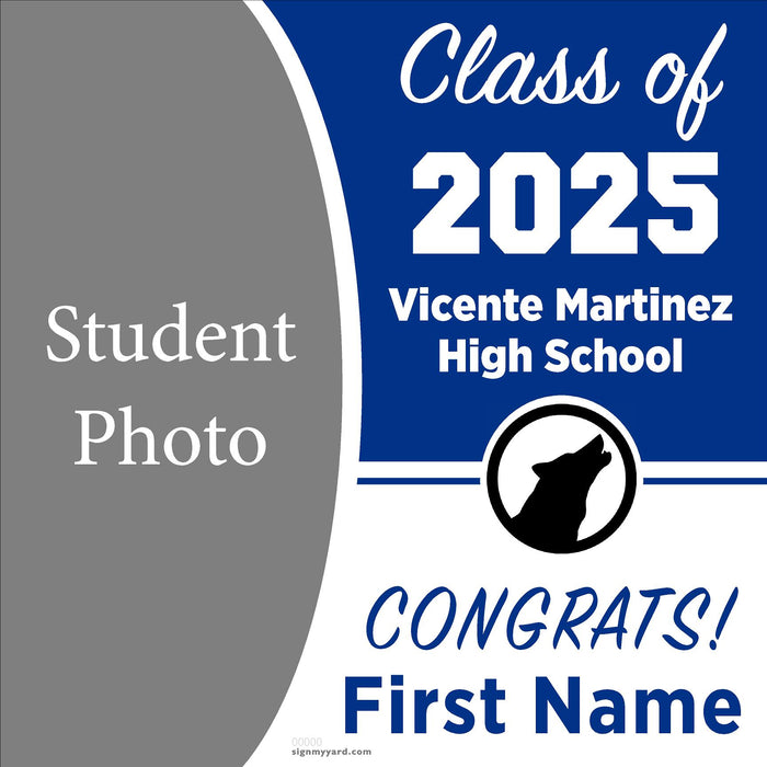 Vicente Martinez High School 24x24 Class of 2025 Yard Sign (Option C)