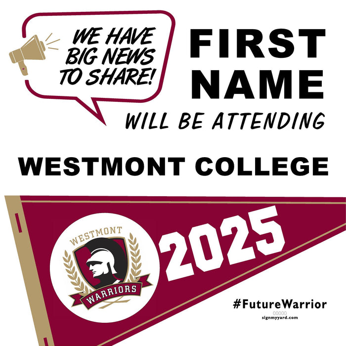 Westmont College 24x24 College Acceptance Yard Sign (Option D)