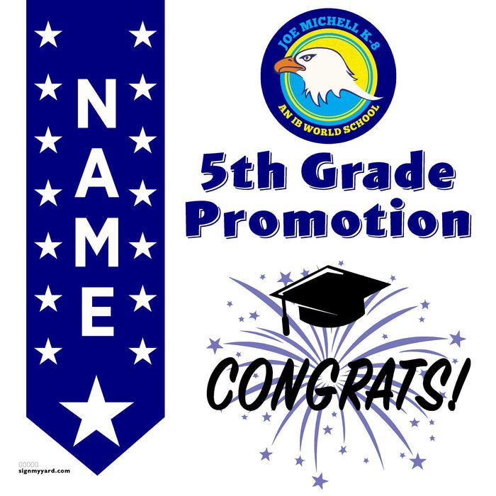 Joe Michell Elementary School 5th Grade Promotion 24x24 Yard Sign (Option B)