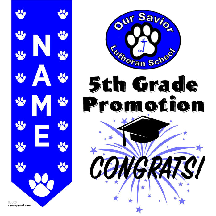 Our Savior Lutheran School 5th Grade Promotion 24x24 Yard Sign (Option B)